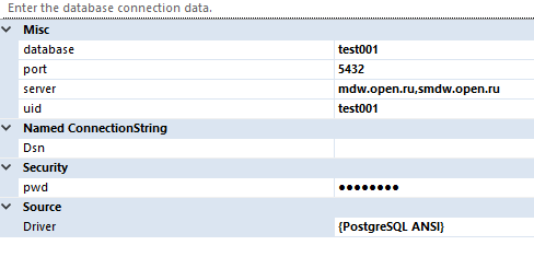 Enter the database connection data. Misc database port server Named ConnectionString Security Driver mdw.open.ru,smdw.open.ru {PostgreSQL ANSI) 